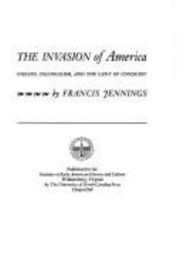 The invasion of America : Indians, colonialism, and the cant of conquest