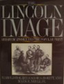 The Lincoln image : Abraham Lincoln and the popular print