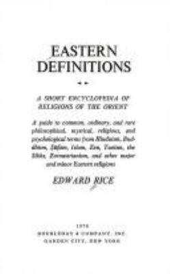 Eastern definitions : a short encyclopedia of religions of the Orient
