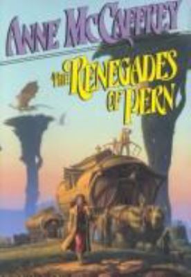 The renegades of Pern