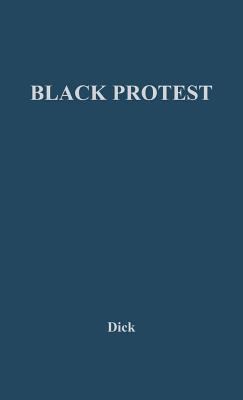 Black protest; issues and tactics