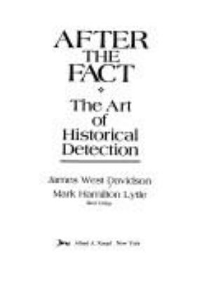 After the fact : the art of historical detection