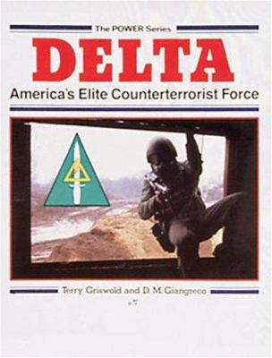 Delta : America's elite counterterrorist force