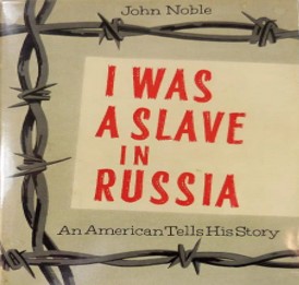 I was a slave in Russia : an American tells his story