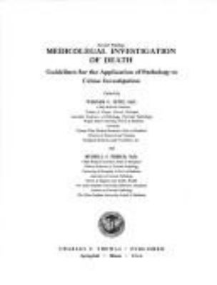 Medicolegal investigation of death; : guidelines for the application of pathology to crime investigation,