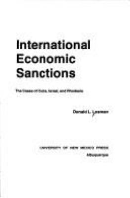 International economic sanctions : the cases of Cuba, Israel, and Rhodesia