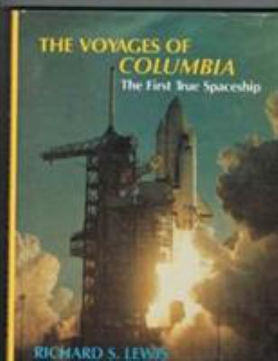 The voyages of Columbia : the first true spaceship