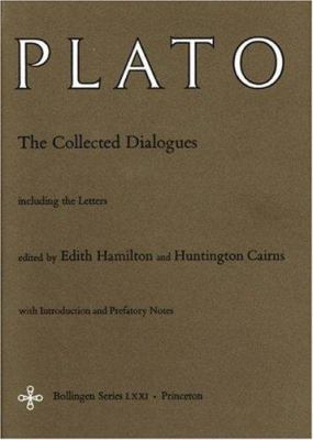 Plato  :the collected dialogues, including the letters. / edited by Edith Hamilton and Huntingtom Cairns.