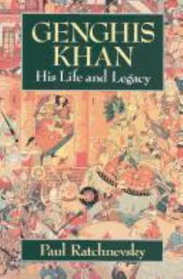 Genghis Khan : his life and legacy