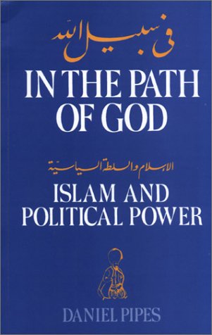 In the path of God : Islam and political power