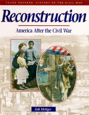 Reconstruction : America after the Civil War