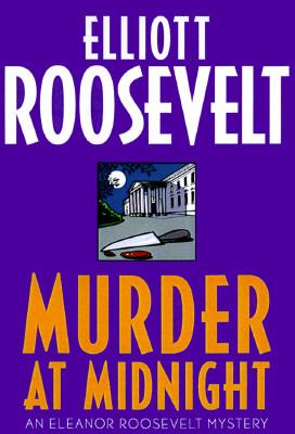 Murder at midnight : an Eleanor Roosevelt mystery