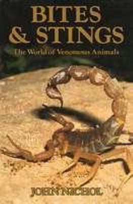 Bites & stings : the world of venomous animals