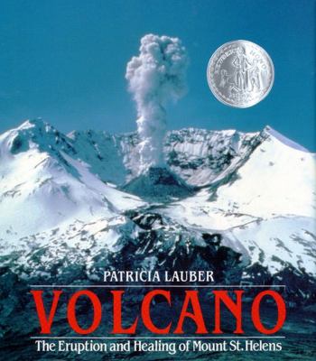 Volcano : the eruption and healing of Mount St. Helens