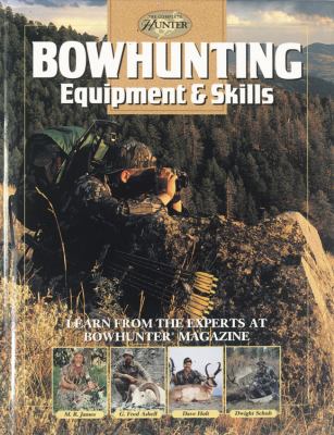 Bowhunting equipment & skills