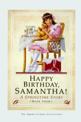Happy birthday, Samantha! : a springtime story
