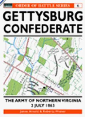 Gettysburg, July 2, 1863. Confederate : the Army of Northern Virginia /