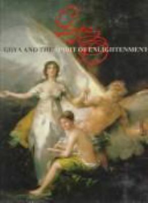 Goya and the spirit of enlightenment