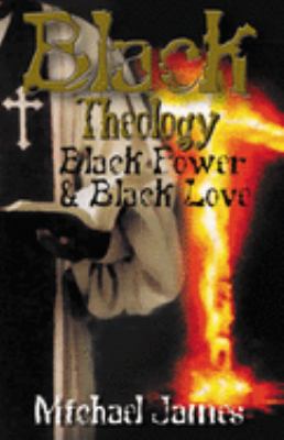 Black theology, Black power & Black love