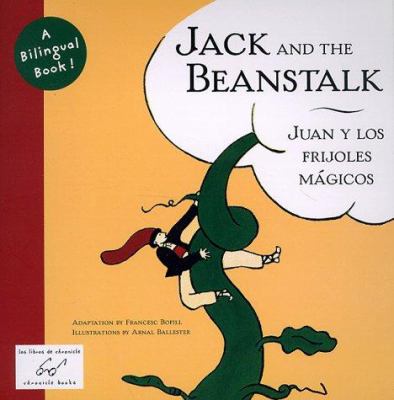 Jack and the beanstalk = Juan y los frijoles magicos