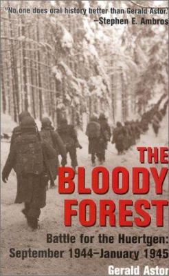 The bloody forest : battle for the Huertgen, September 1944-January 1945