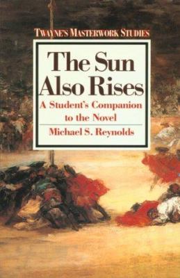 The sun also rises, a novel of the twenties