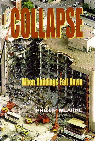 Collapse : when buildings fall down