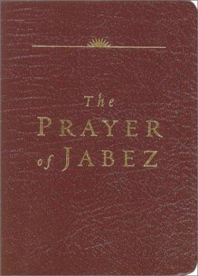 The prayer of Jabez : breaking through to the blessed life