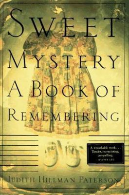Sweet mystery : a book of remembering