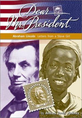 Abraham Lincoln : letters from a slave girl