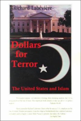 Dollars for terror : the United States and Islam
