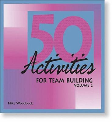 50 activities for team building. Volume II /