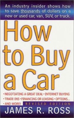 How to buy a car : a former car salesman tells all