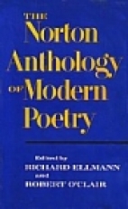 The Norton anthology of modern poetry,