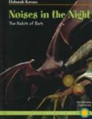 Noises in the night : the habits of bats