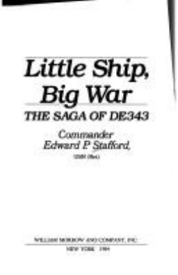 Little ship, big war : the saga of DE343