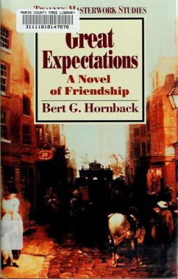 Great expectations : a novel of friendship
