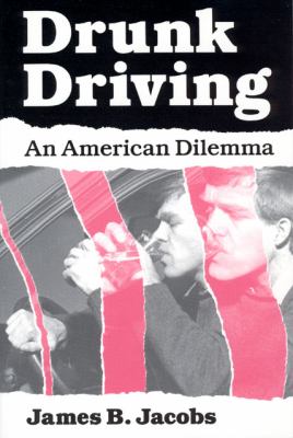 Drunk driving : an American dilemma