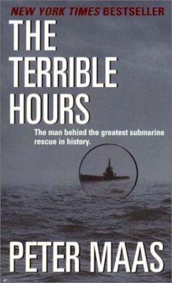 The terrible hours : the man behind the greatest submarine rescue in history
