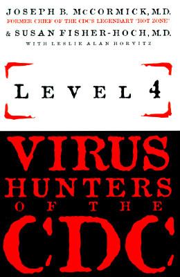 Level 4 : virus hunters of the CDC