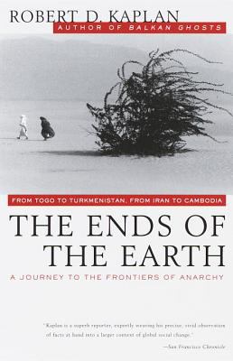 The ends of the earth : a journey at the dawn of the 21st century
