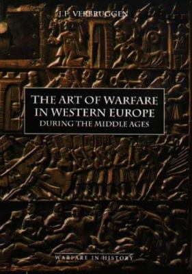 The art of warfare in Western Europe during the Middle Ages : from the eighth century to 1340