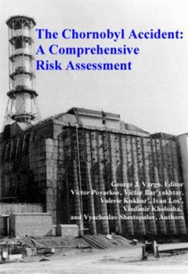 The Chornobyl accident : a comprehensive risk assessment