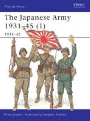 The Japanese army, 1931-45. 1, 1931-42 /
