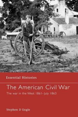 The American Civil War : the war in the West 1861-July 1863