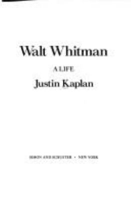 Walt Whitman, a life