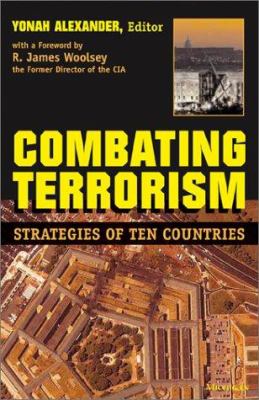Combating terrorism : strategies of ten countries