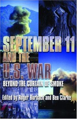 September 11 and the U.S. war : beyond the curtain of smoke