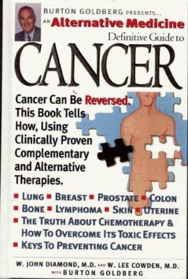 An alternative medicine definitive guide to cancer