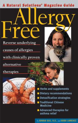 Allergy free : and alternative medicine definitive guide